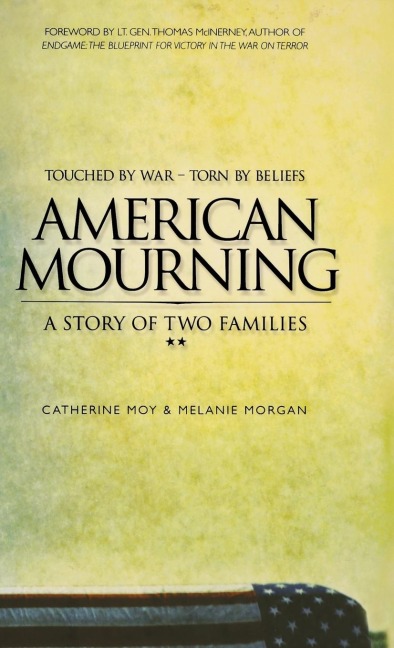 American Mourning: The Intimate Story of Two Families Joined by War--Torn by Beliefs
