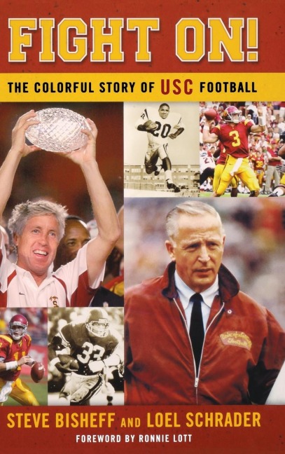 Fight On!: The Colorful Story of USC Football