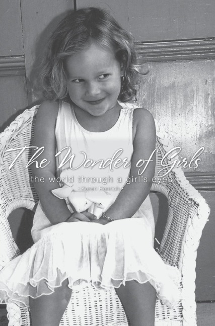The Wonder of Girls: The World Through the Eyes of Girls