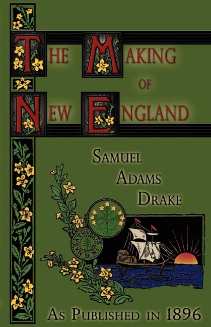 The Making of New England: 1580-1643