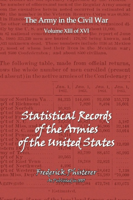 The Statistical Records of the Armies of the United States