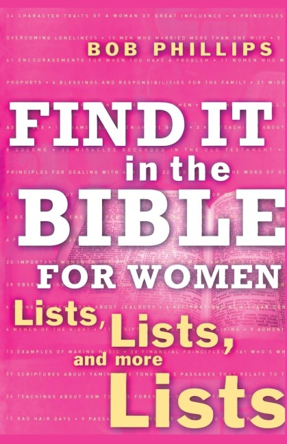 Find It in the Bible for Women: Lists, Lists, and More Lists