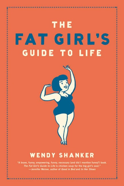 The Fat Girls Guide to Life