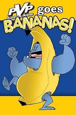 Pvp Volume 4: Pvp Goes Bananas!