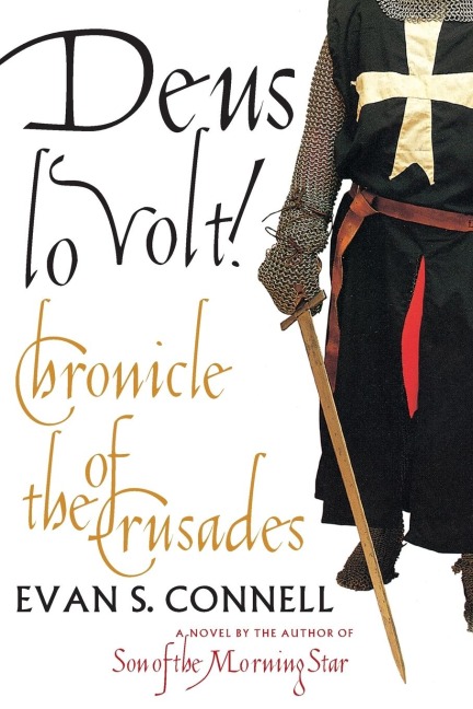 Deus Lo Volt!: A Chronicle of the Crusades