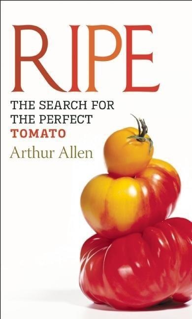 Ripe: The Search for the Perfect Tomato