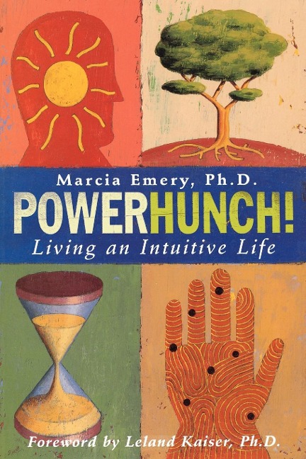 PowerHunch!: Living an Intuitive Life