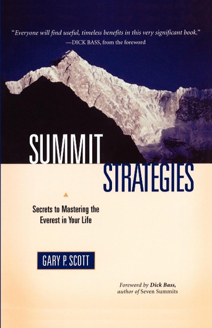 Summit Strategies: Secrets to Mastering the Everest in Your Life