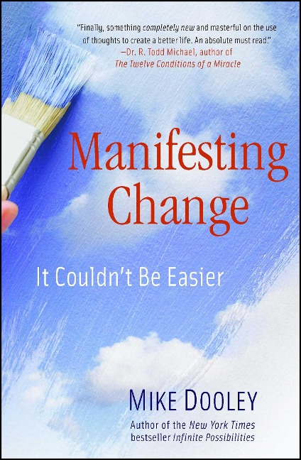 Manifesting Change: It Couldnt Be Easier