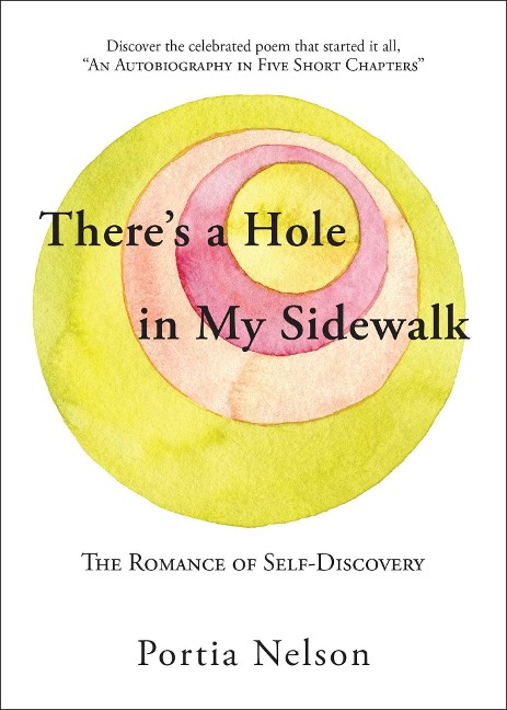 Theres a Hole in My Sidewalk: The Romance of Self-Discovery