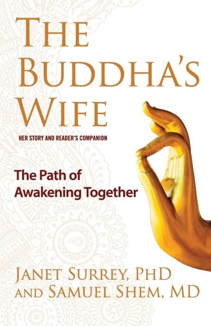 Buddha's Wife: The Path of Awakening Together