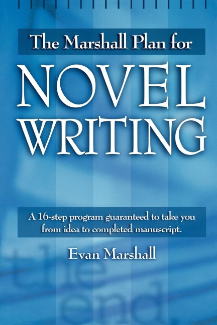 The Marshall Plan for Novel Writing