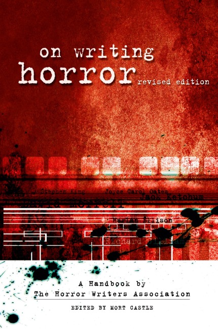 On Writing Horror: A Handbook by the Horror Writers Association