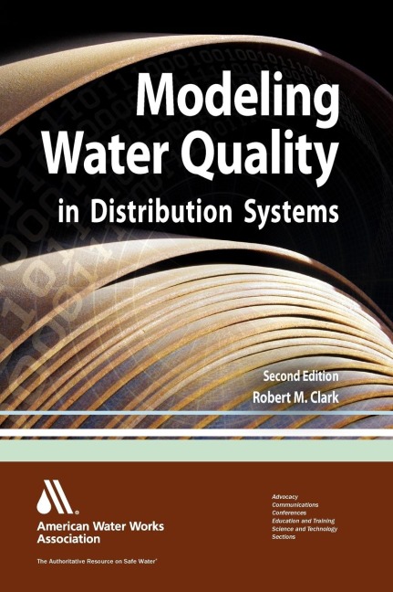 Modeling Water Quality in Distribution Systems, Second Edition