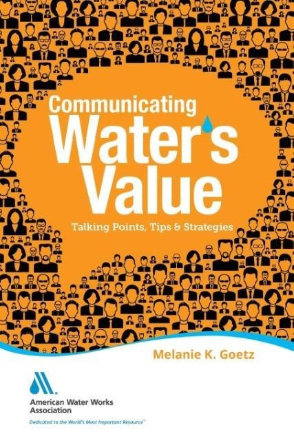 Communicating Water's Value Part I: Talking Points, Tips & Strategies