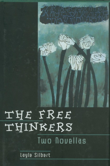 The Free Thinkers: Two Novellas