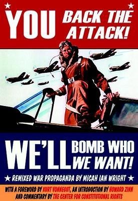 You Back the Attack! Well Bomb Who We Want!: Remixed War Propaganda