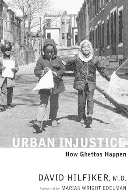 Urban Injustice: How Ghettos Happen
