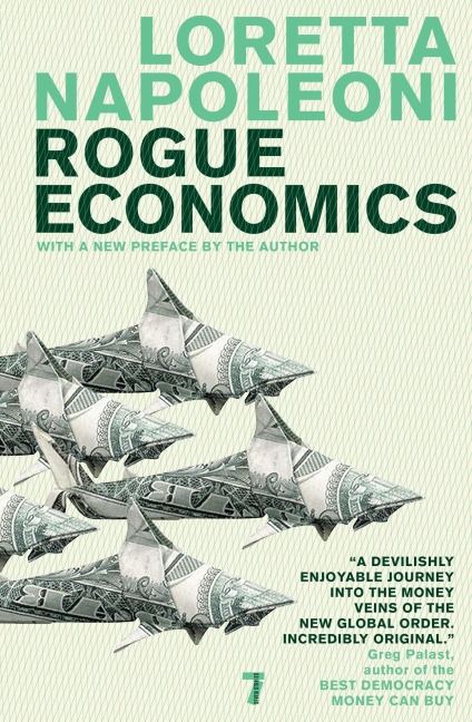 Rogue Economics: Capitalisms New Reality