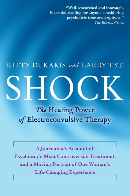 Shock: The Healing Power of Electroconvulsive Therapy