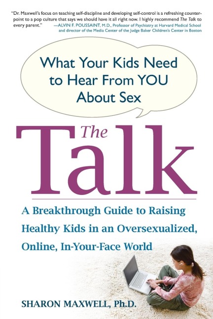 The Talk What Your Kids Need to Hear from You About Sex