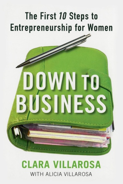 Down to Business: The First 10 Steps to Entrepreneurship for Women