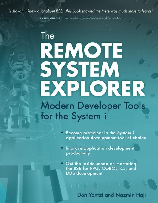 The Remote System Explorer: Modern Developer Tools for the System i