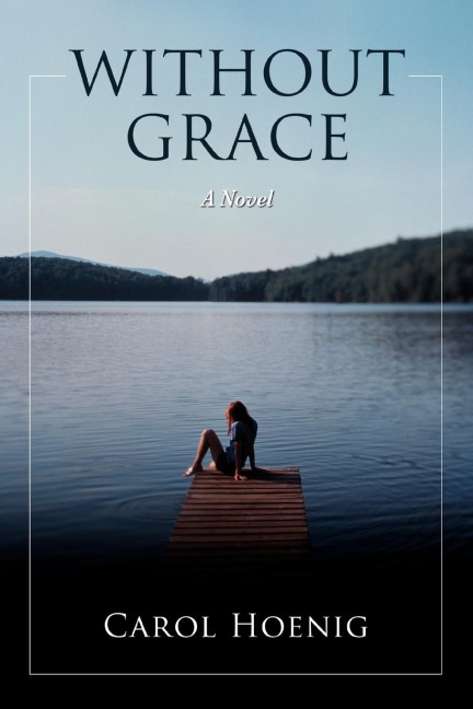 Without Grace: A Novel