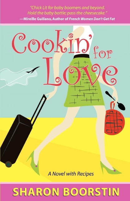 Cookin for Love: A Novel with Recipes