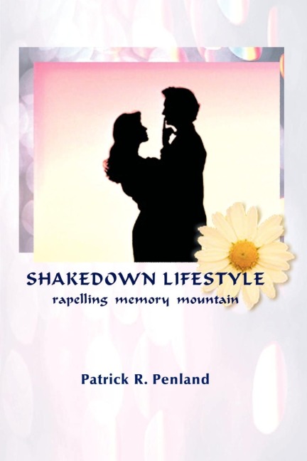 Shakedown Lifestyle: Repelling Memory Mountain