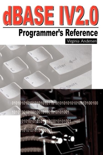 dBASE IV 2.0 Programmers Reference