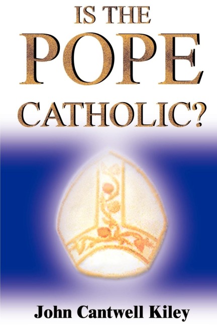 Is the Pope Catholic?: A Novel Autobiography
