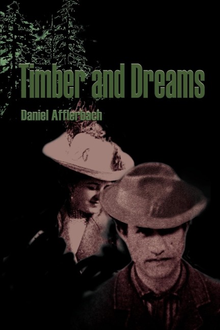 Timber and Dreams
