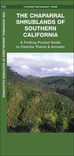 Chaparral Shrublands of Southern California, 2nd Ed: A Folding Pocket Guide to Familiar Plants & Animals