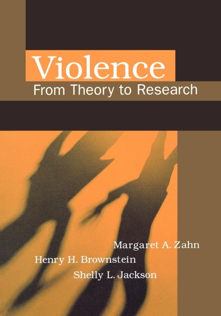Violence: From Theory to Research