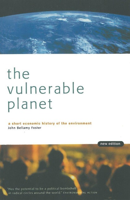 The Vulnerable Planet: A Short Economic History of the Environment