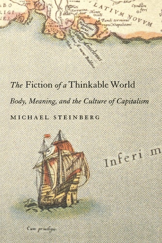 The Fiction of a Thinkable World Body, Meaning, and the Culture of Capitalism