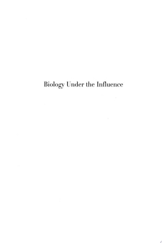 Biology Under the Influence Dialectical Essays on the Coevolution of Nature and Society