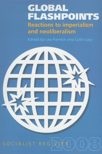Global Flashpoints Reactions to Imperialism and Neoliberalism