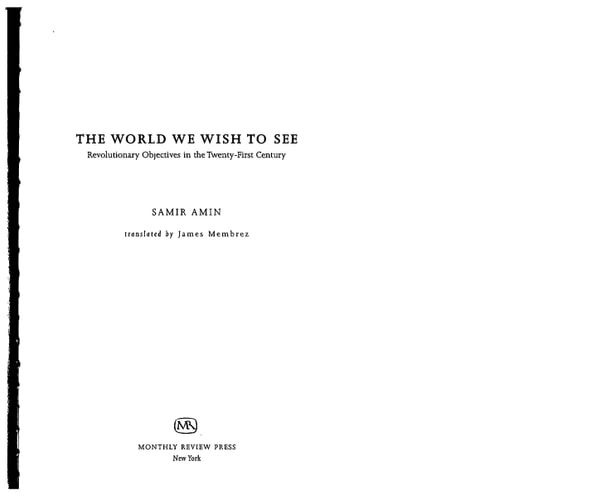 The World We Wish to See Revolutionary Objectives in the Twenty-First Century