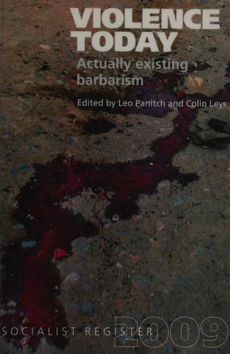 Violence Today Actually Existing Barbarism?