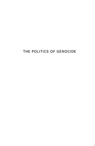 The Politics of Genocide