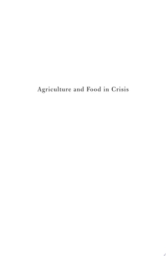 Agriculture and Food in Crisis Conflict, Resistance, and Renewal