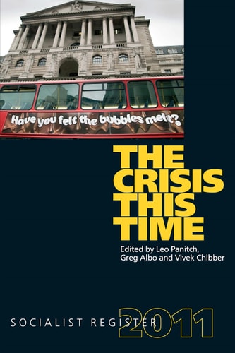 The Crisis This Time Socialist Register 2011