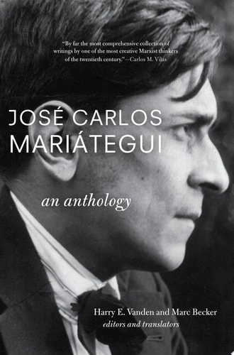 Jos Carlos Maritegui An Anthology
