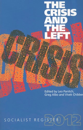 The Crisis and the Left Socialist Register 2012