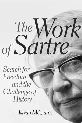 The Work of Sartre Search for Freedom and the Challenge of History
