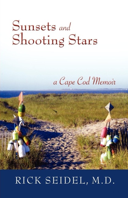 Sunsets and Shooting Stars: A Cape Cod Memoir