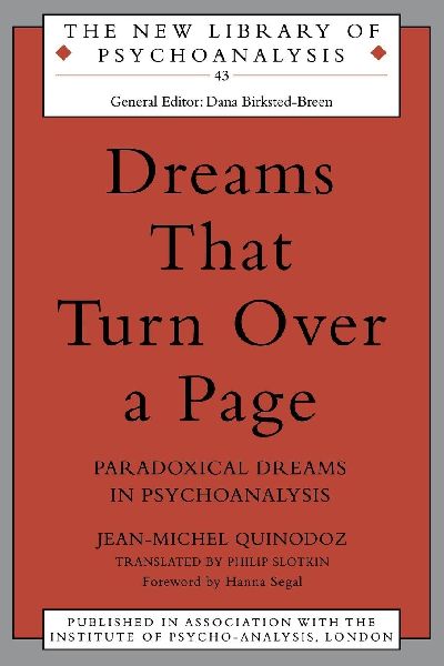 Dreams That Turn Over a Page: Paradoxical Dreams in Psychoanalysis