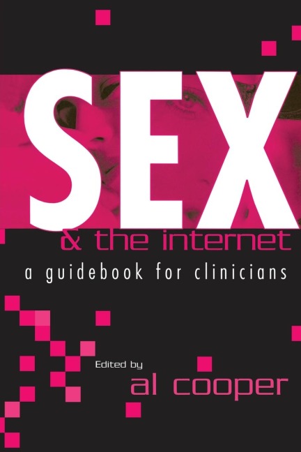 Sex and the Internet A Guidebook for Clinicians